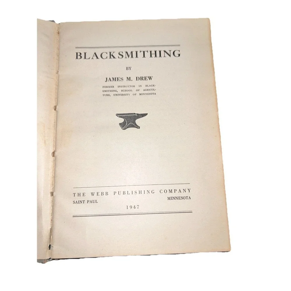 Vintage Blacksmithing James‎ M. Drew 1947 5th Printing Manual Book USA